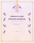 Morning Glory Prayer Journal — A Daily Devotional for Women