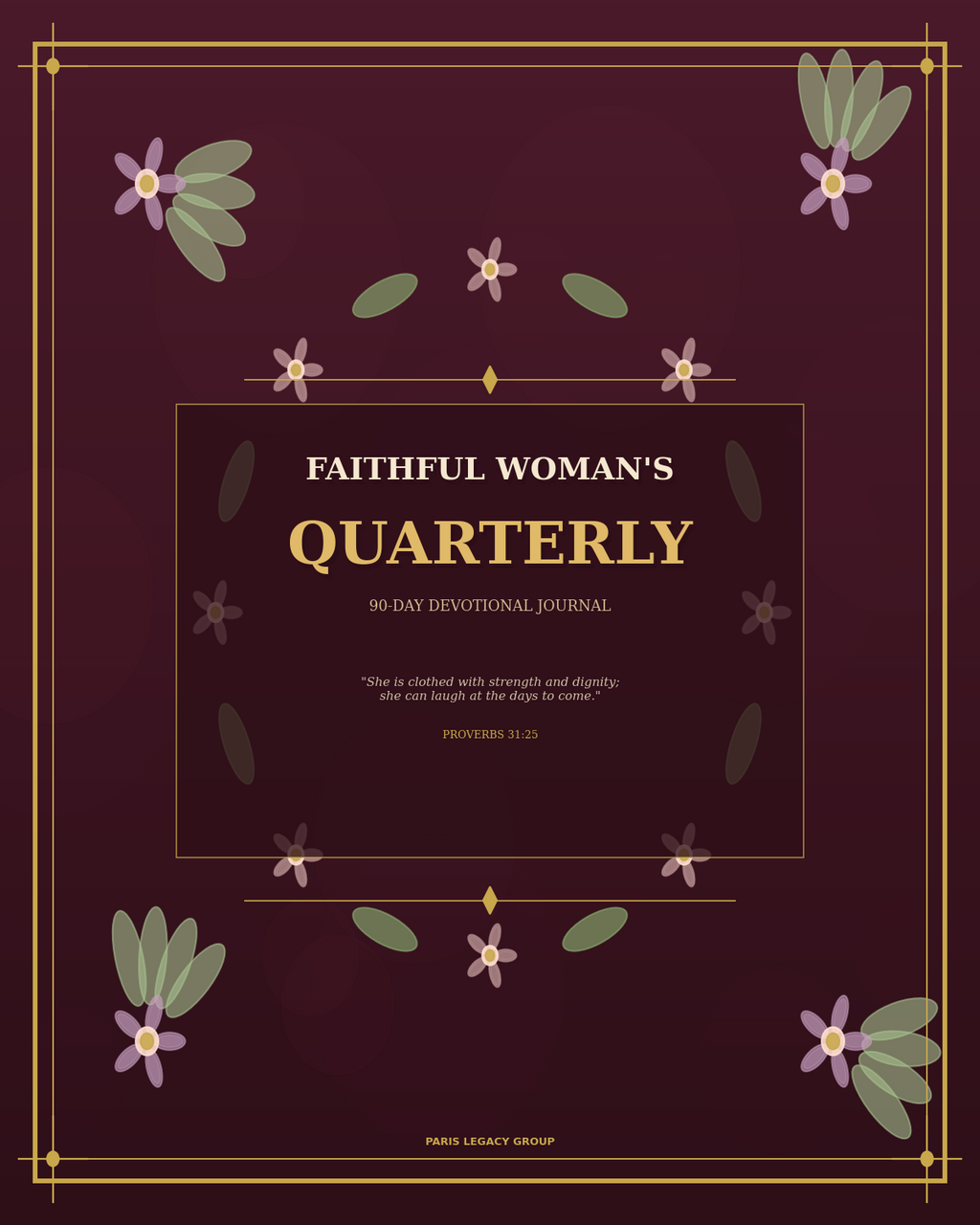 The Faithful Woman's Quarterly — 90-Day Devotional, Study & Prayer Planner