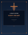 A Man After God's Heart — Men's 90-Day SOAP Bible Study Journal